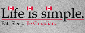Be Canadian.